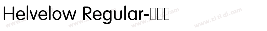 Helvelow Regular字体转换 Helvelow Regular字体转换